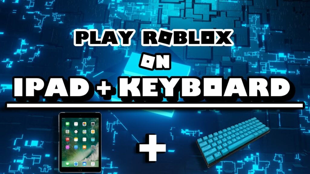 Como jugar Roblox con teclado en ipad