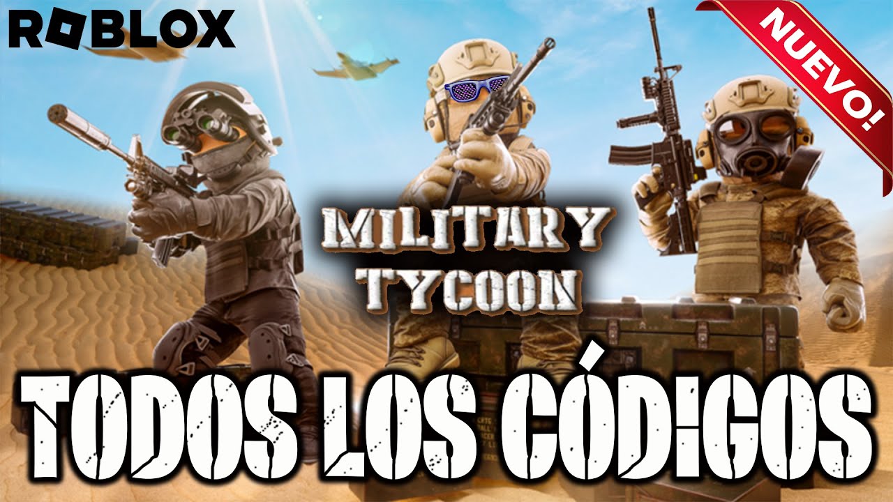 Todos los Códigos de Military Tycoon de Roblox