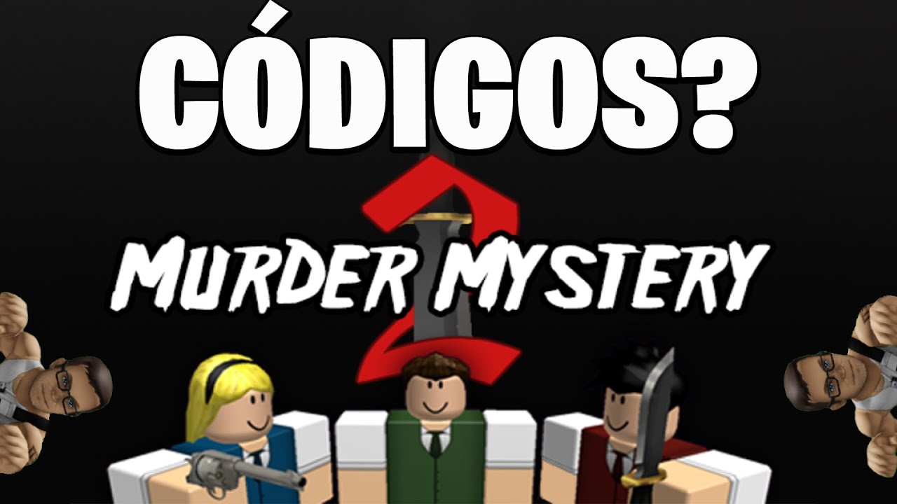 Todos los Códigos de Murder Mystery 2